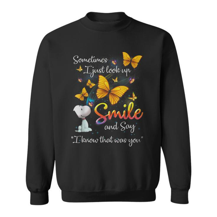 Sometimes I Just Look Up Smile And Say I Know That Was You  Men Women Sweatshirt Graphic Print Unisex