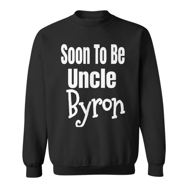 Soon To Be Uncle Byron Gift For Mens Sweatshirt
