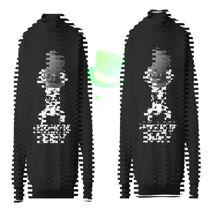 St Patricks Day Pirate Funny Naughty Humor Booty  Sweatshirt