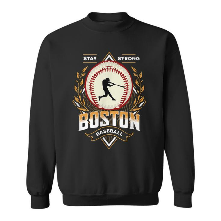 Stay Strong Boston Baseball Graphic Vintage Style Sweatshirt