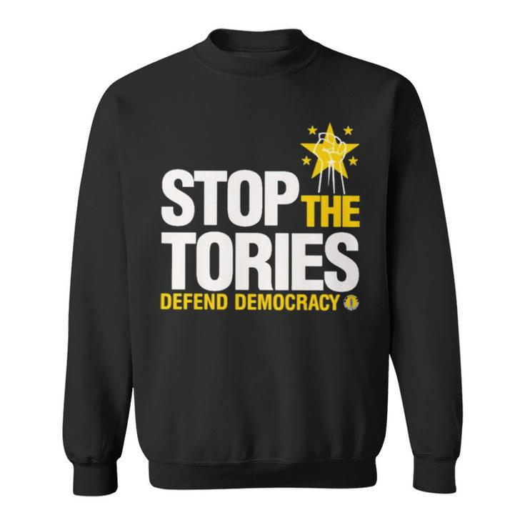 Stop The Tories Defend Democracy T Sweatshirt
