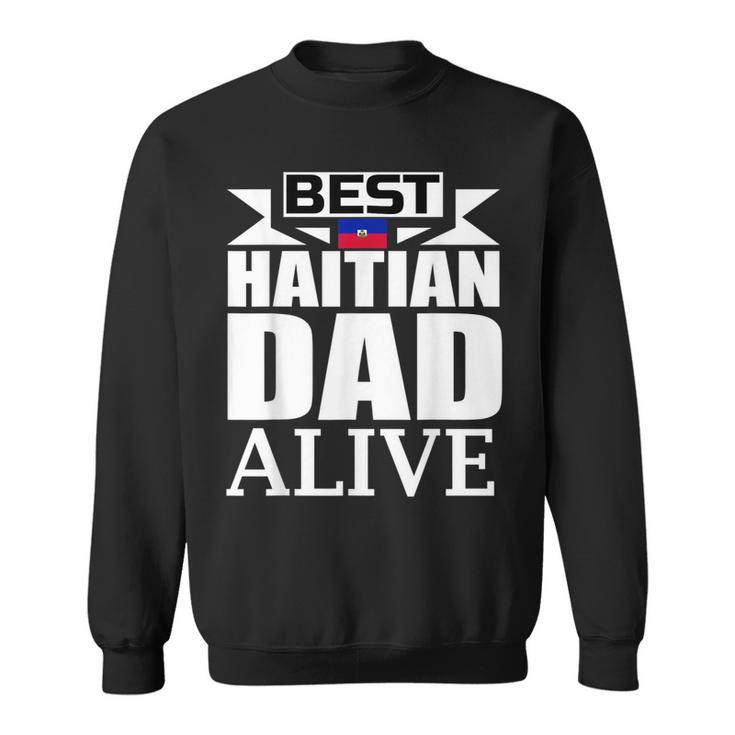 Storecastle Best Haitian Dad Fathers Day Haiti Gift For Mens Sweatshirt