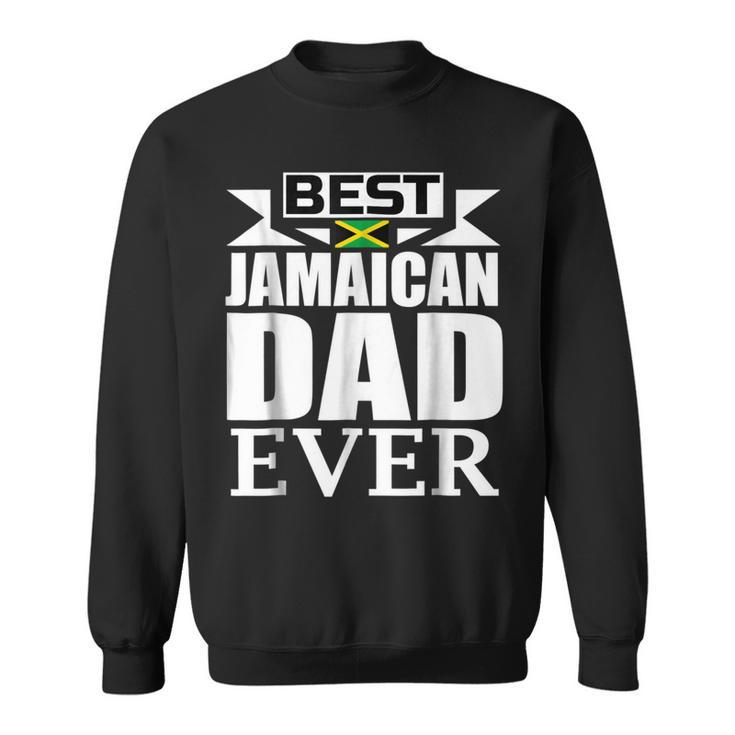Storecastle Best Jamaican Dad Ever Fathers Gift Gift For Mens Sweatshirt