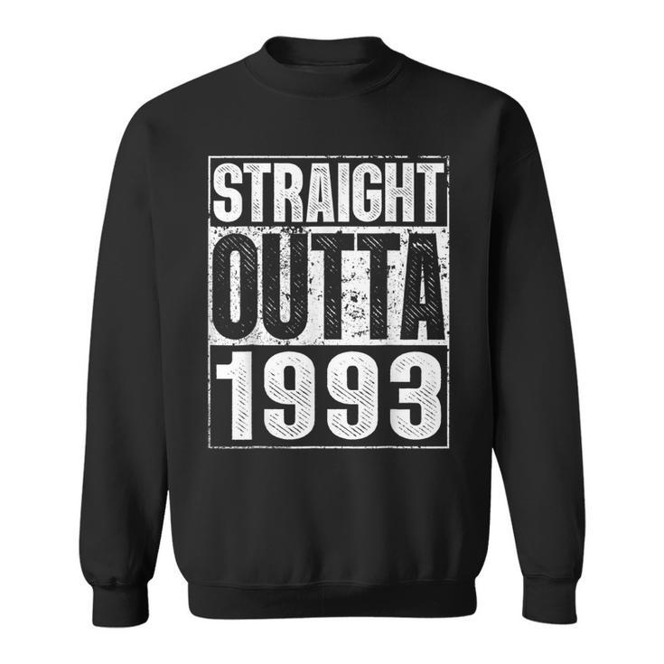 Straight Outta 1993 30Th Bithday Gift 30 Years Old Birthday Sweatshirt