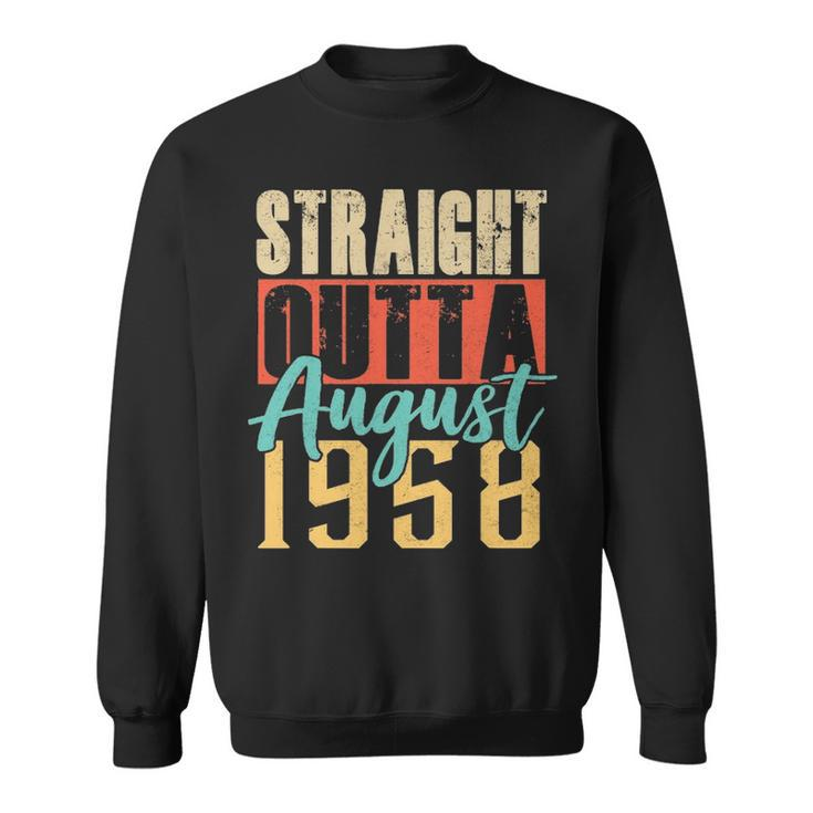 Straight Outta August 1958 62Nd Awesome Birthday Gifts Sweatshirt