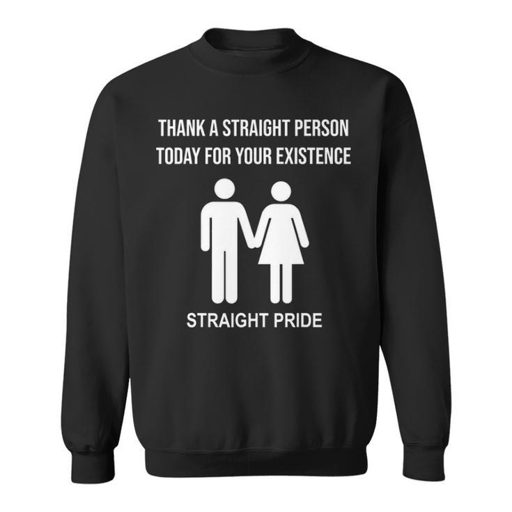Straight Pride Proud To Be StraightIm Not Gay Sweatshirt