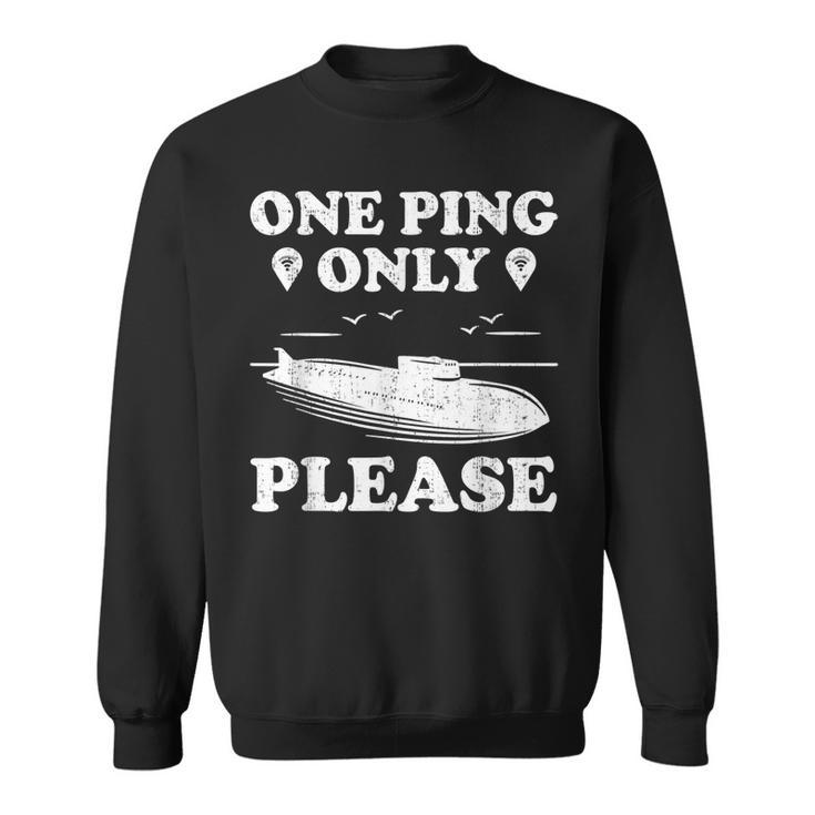 Submariner Im Not Arguing Im Just Explaining Why Im Right  Sweatshirt