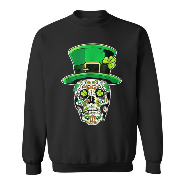 Sugar Skull Happy St Patricks Day Of Dead  Sweatshirt