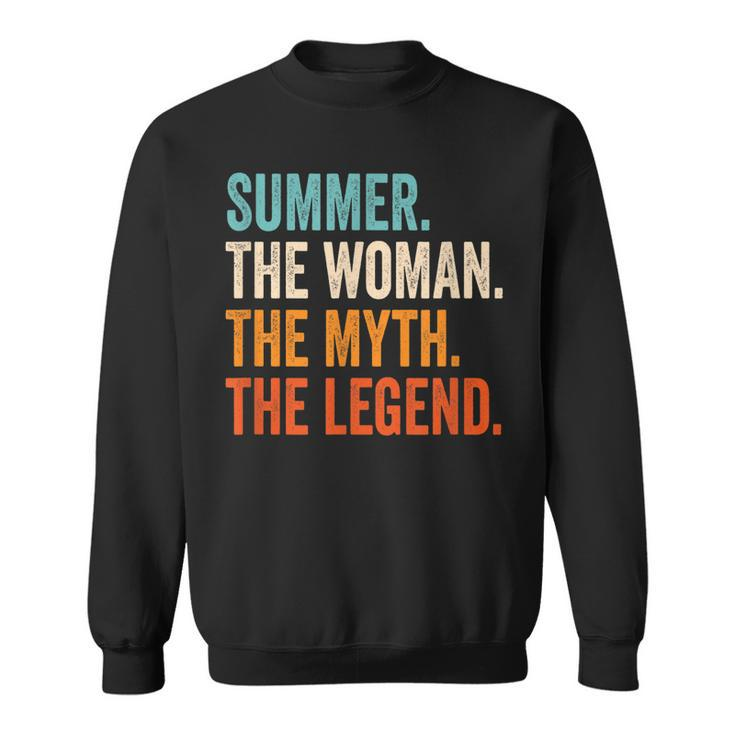 Summer The Woman The Myth The Legend First Name Summer Sweatshirt