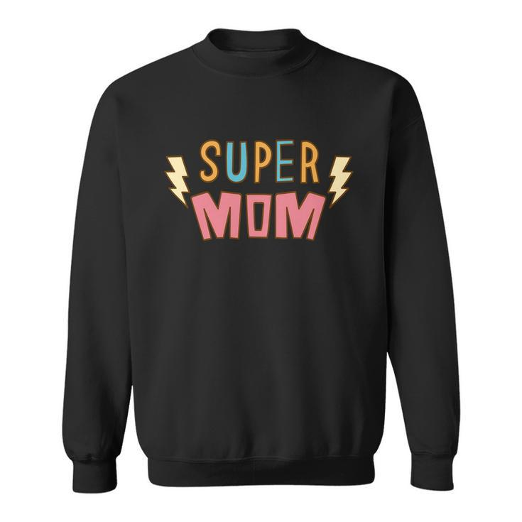 Super Mom Lighting Bolt Gift Sweatshirt