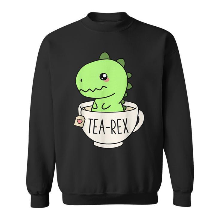 Tea-Rex Cute T-Rex Dinosaur Kawaii Funny Dino Pun  Sweatshirt