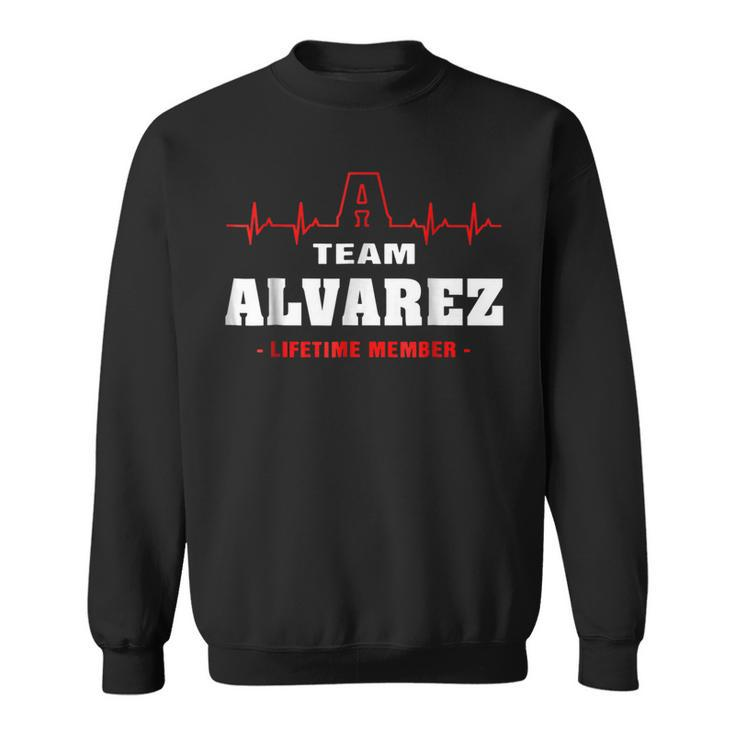 Team Alvarez Lifetime Member  Name Surname Last Name Sweatshirt