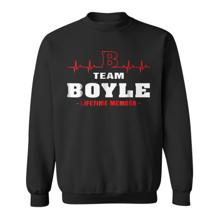 Team Boyle Lifetime Member  Surname Last Name Sweatshirt