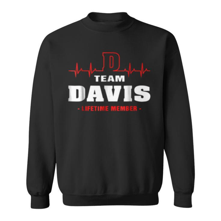 Team Davis Lifetime Member  Surname Last Name Sweatshirt