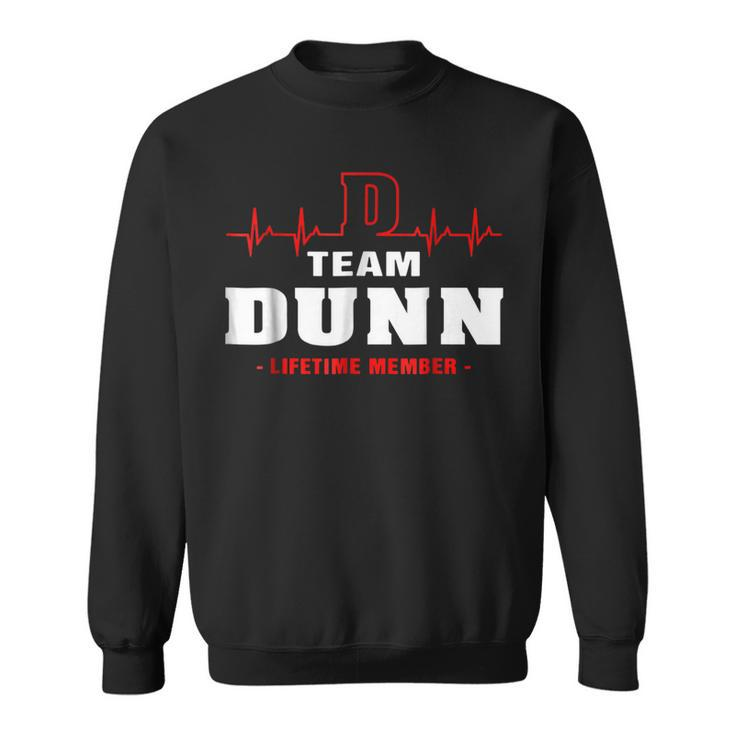 Team Dunn Lifetime Member  Surname Last Name Sweatshirt
