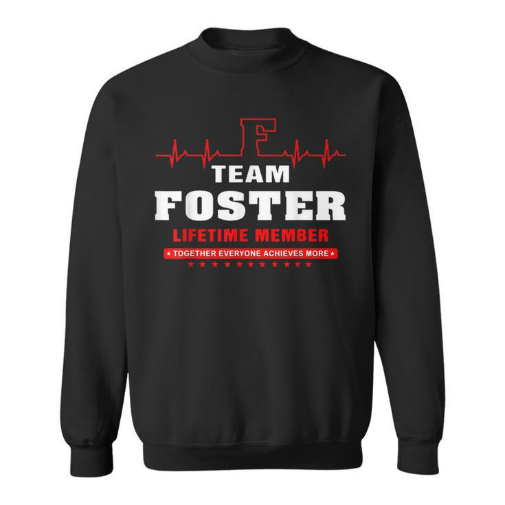 Team Foster Lifetime Member Surname Last Name Sweatshirt