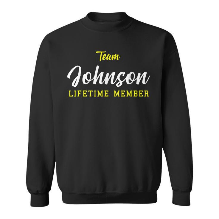 Team Johnson Lifetime Member Surname Birthday Wedding Name  Men Women Sweatshirt Graphic Print Unisex