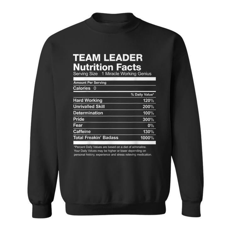 Team Leader Nutrition Facts Name Named _ Funny Sweatshirt