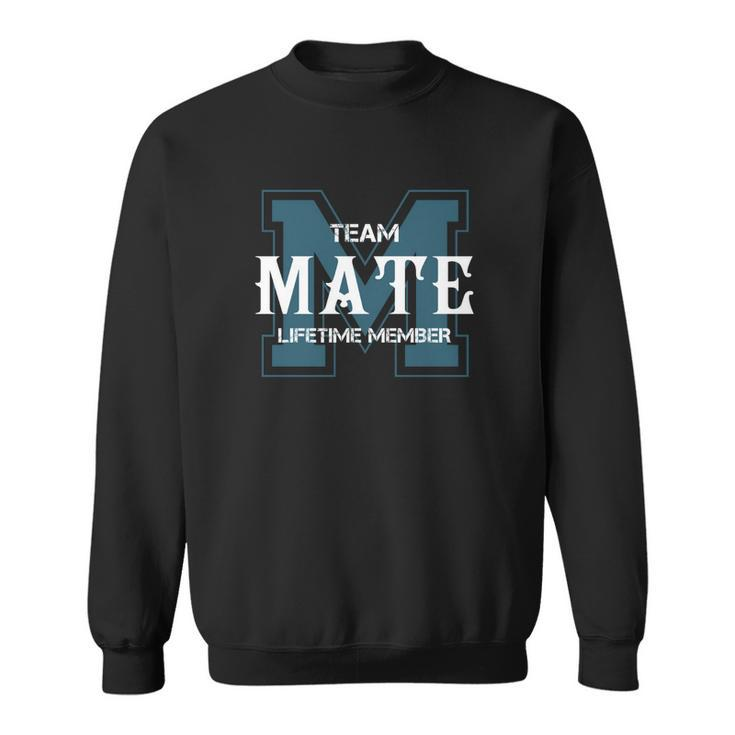 Team Mate Lifetime Member  Sweatshirt