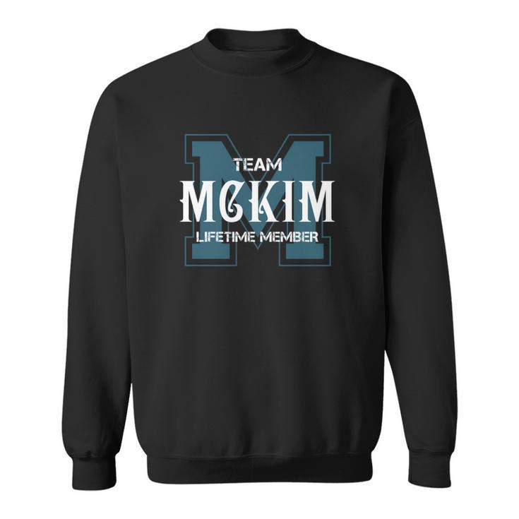 Team Mckim Lifetime Member  Sweatshirt