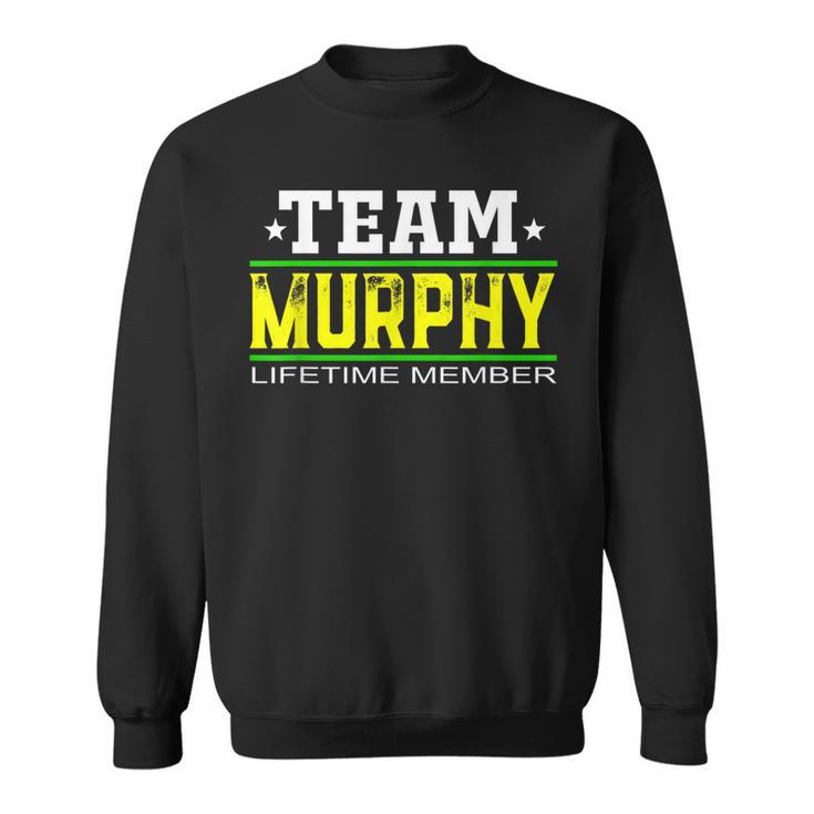 Team Murphy Lifetime Member Surname Last Name Tree Reunion Men Women Sweatshirt Graphic Print Unisex