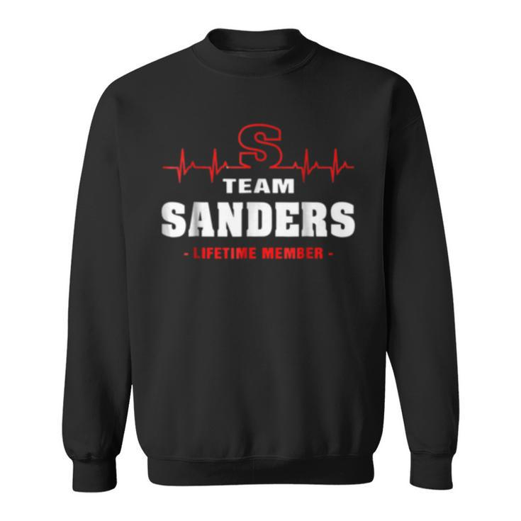Team Sanders Lifetime Member  Surname Last Name Sweatshirt