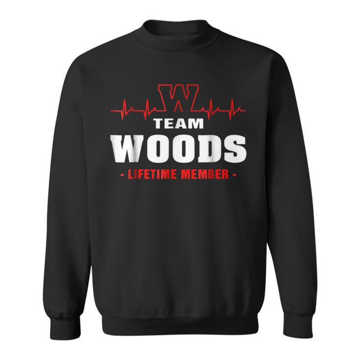 Team Woods Lifetime Member  Name Surname Last Name Sweatshirt