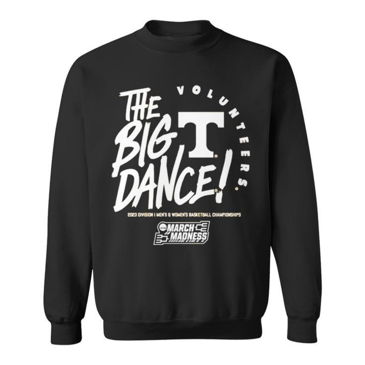 Tennessee The Big Dance 2023 Division I Men’S And Women’S Basketball Championship Sweatshirt