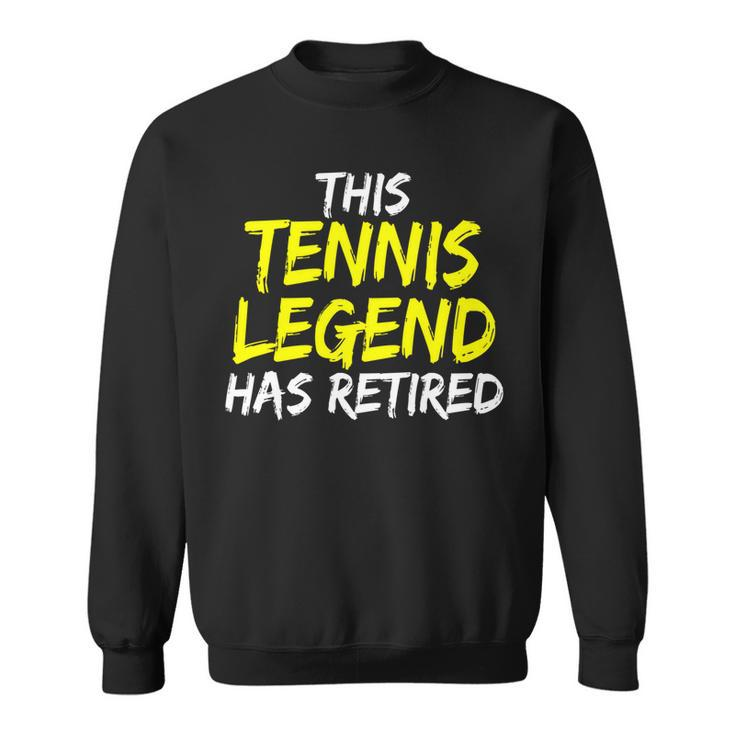 Tennistrainer This Tennis Legend Has Retired Tennisspieler Sweatshirt