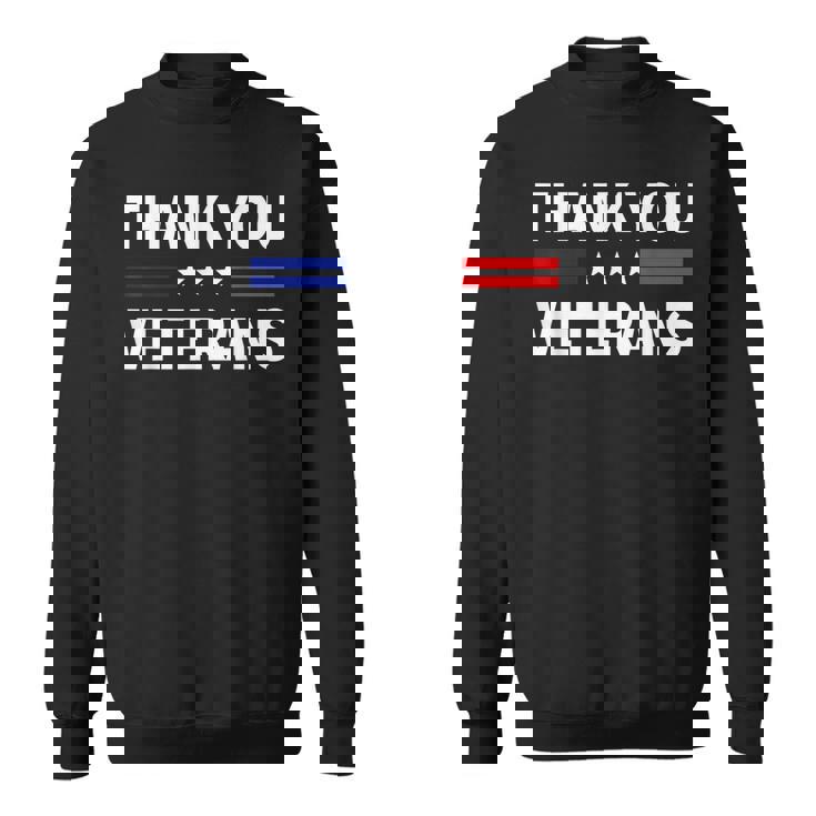 Thank You Veterans  Veterans Thank You Veterans Day  Sweatshirt