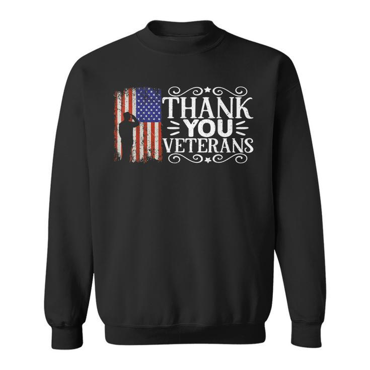 Thank You Veterans Will Make An Amazing Veterans Day  V2 Sweatshirt