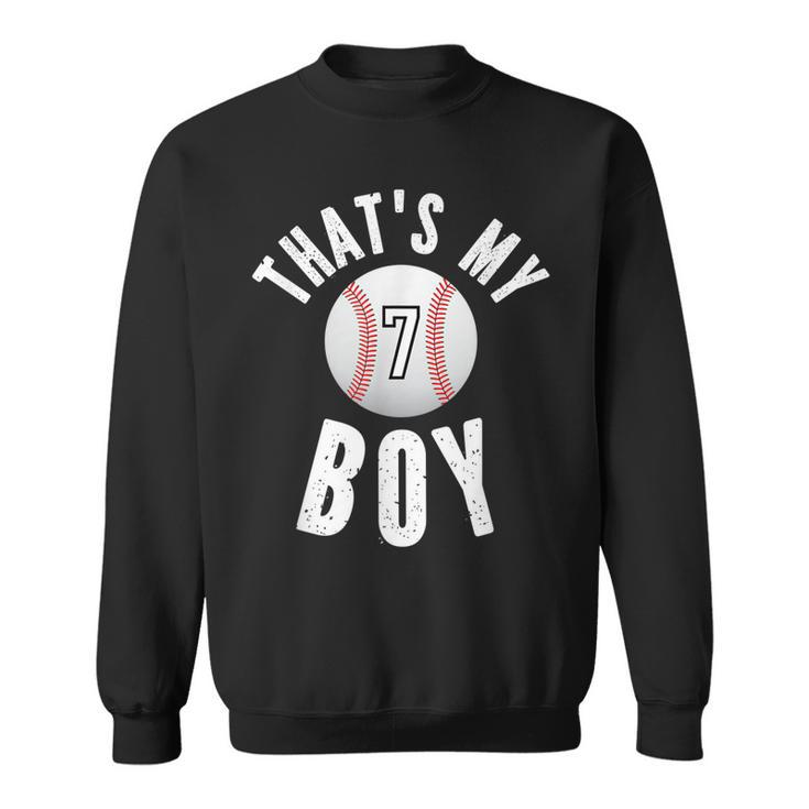 Thats My Boy Baseball Jersey Number 7 Vintage Mom Dad  Sweatshirt