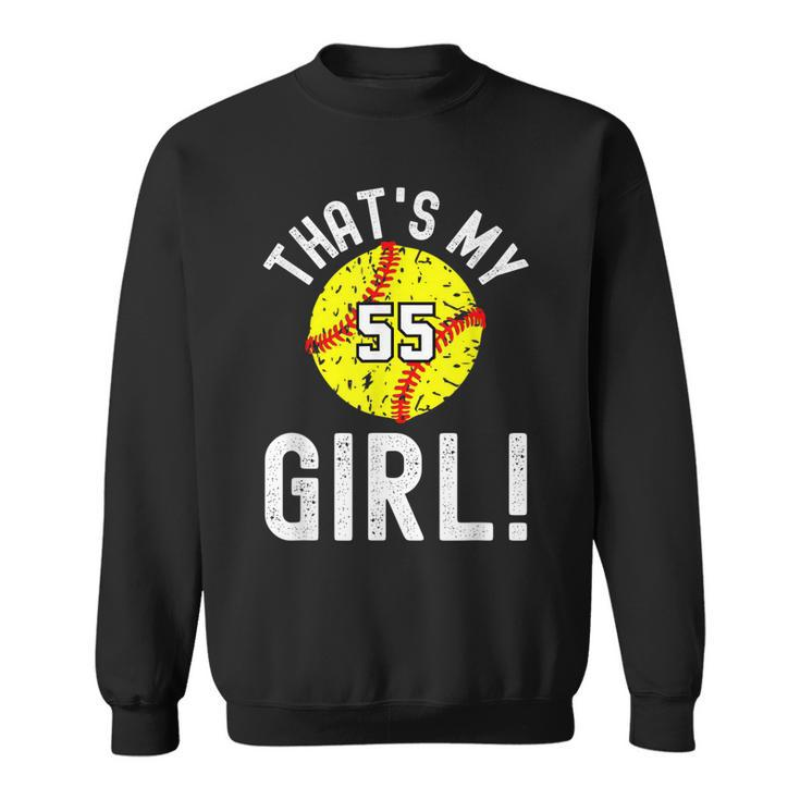 Thats My Girl Jersey Number 55 Vintage Softball Mom Dad Sweatshirt