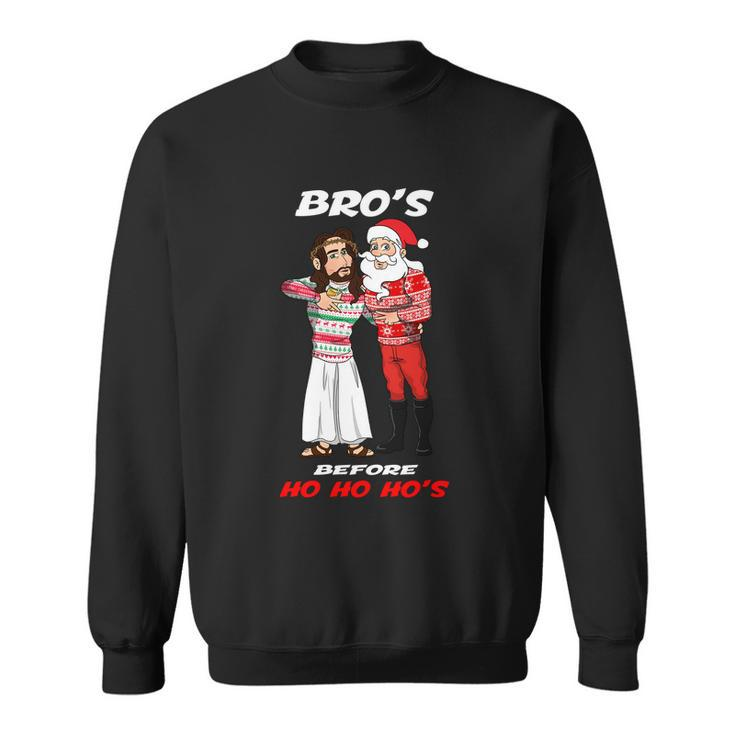 The Christmas Bros Bros Before Ho Ho Hos Sweatshirt