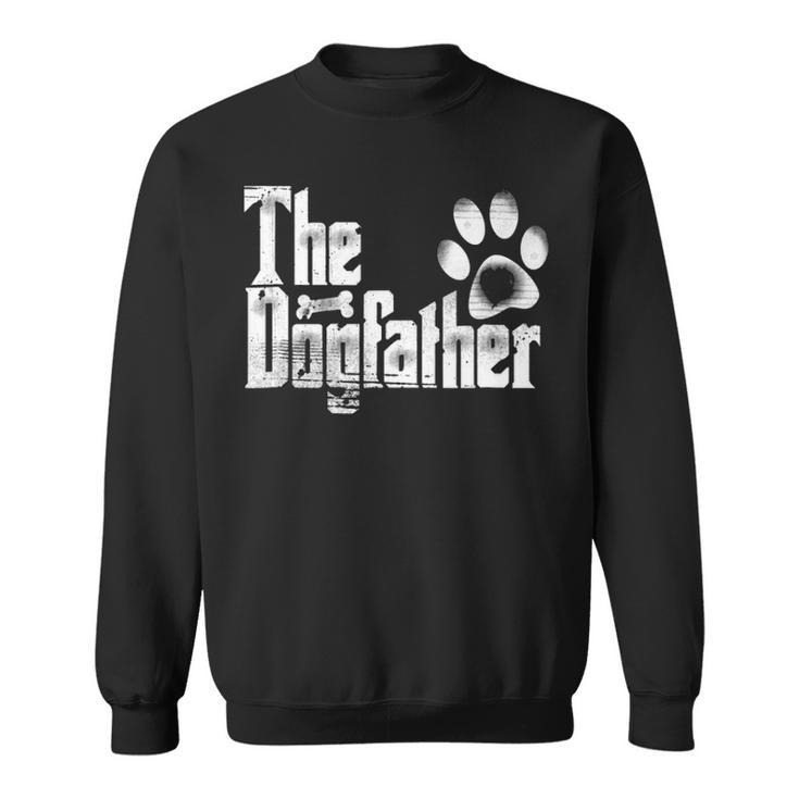 The Dogfather  - Dog Dad Funny - Fathers Day Gifts Sweatshirt
