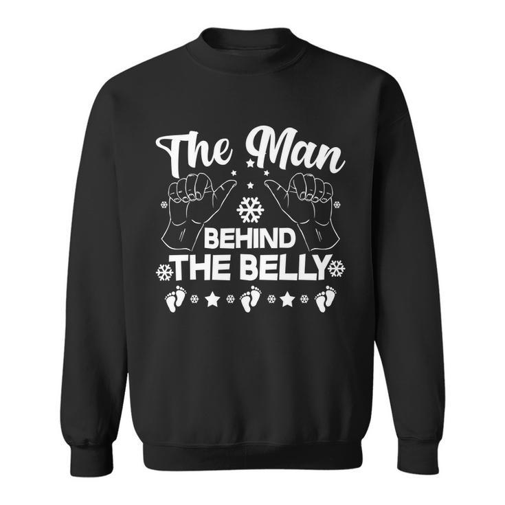 The Man Behind The Belly New Dad Sweatshirt