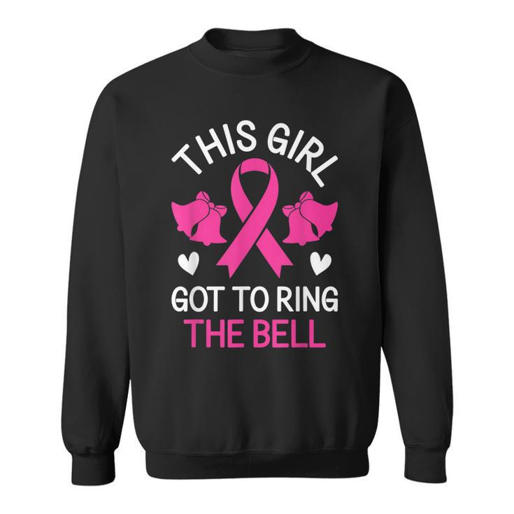 This Girl Got To Ring The Bell Chemo Grad Breast Cancer Sweatshirt