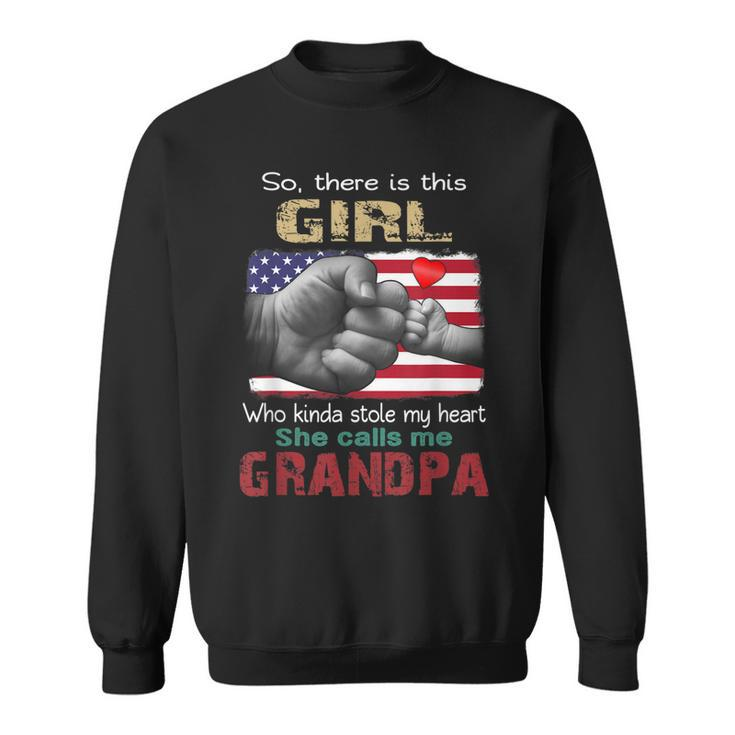 This Girl Who Kinda Stole My Heart She Calls Me Grandpa  Sweatshirt