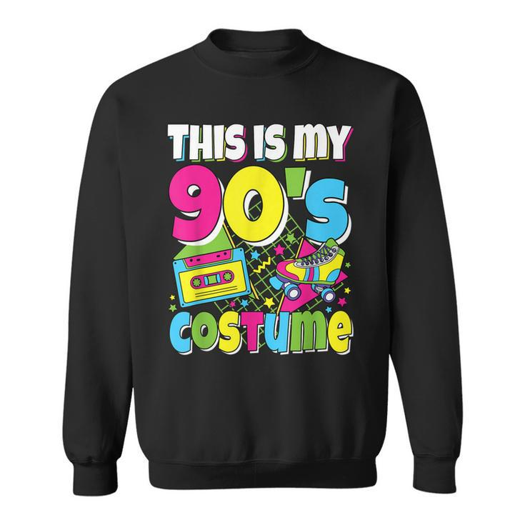This Is My 90S Costume 90S Theme Outfit Nineties 1990S  Sweatshirt