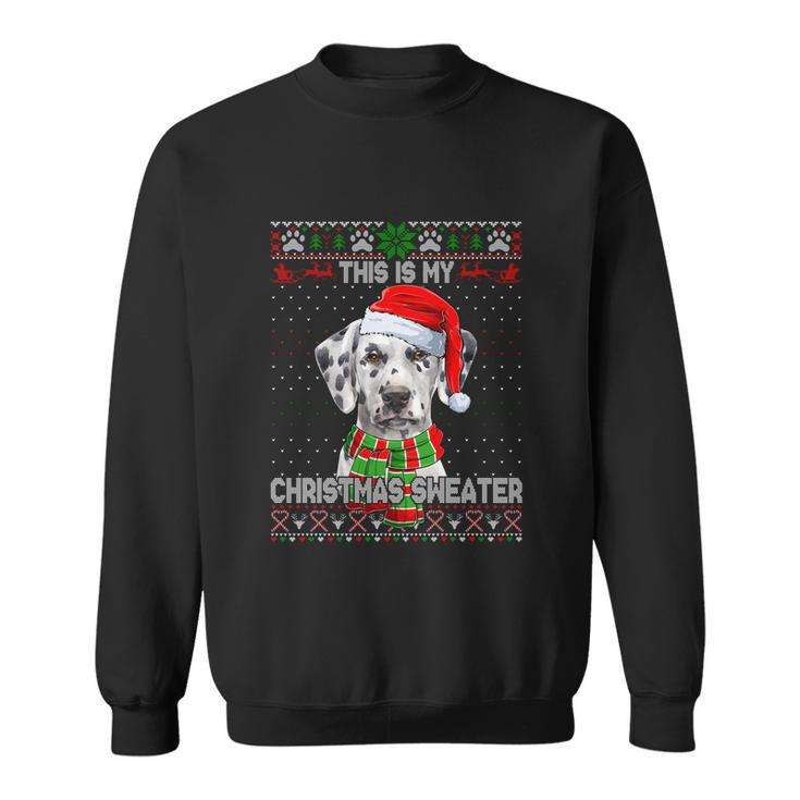 This Is My Christmas Sweater Dalmatian Santa Scarf Ugly Xmas Sweatshirt