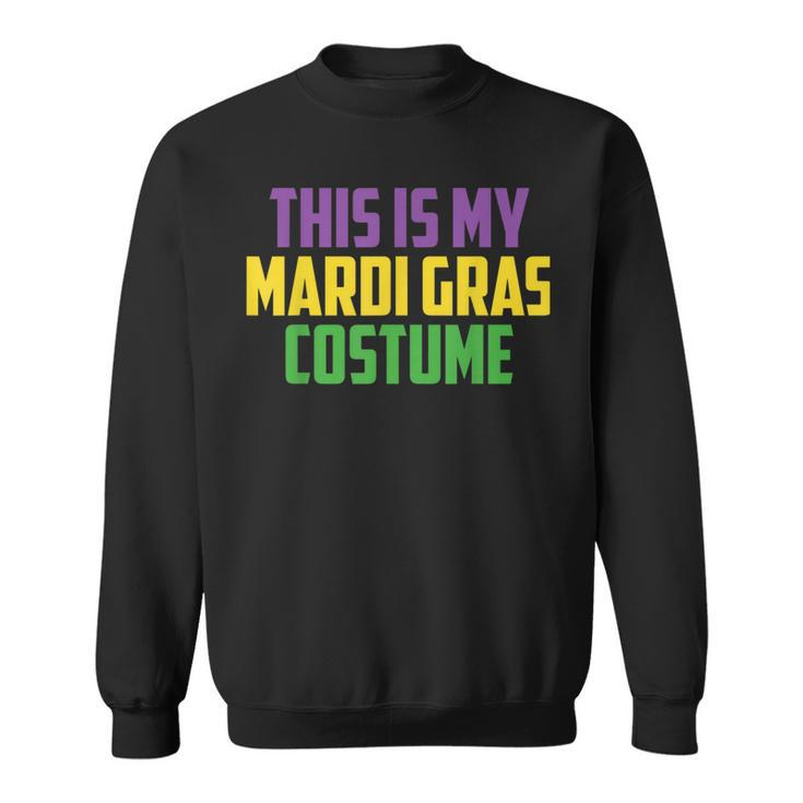 This Is My Mardi Gras Costume Party Mardi Gras Carnival  Sweatshirt