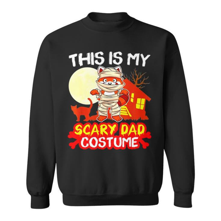 This Is My Scary Dad Costume Halloween Sweatshirt