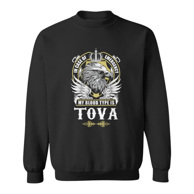 Tova Name  - In Case Of Emergency My Blood  Sweatshirt