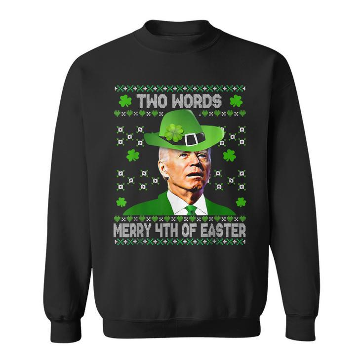 Two Words Merry 4Th Of Easter St Patricks Day Biden Confused  Sweatshirt
