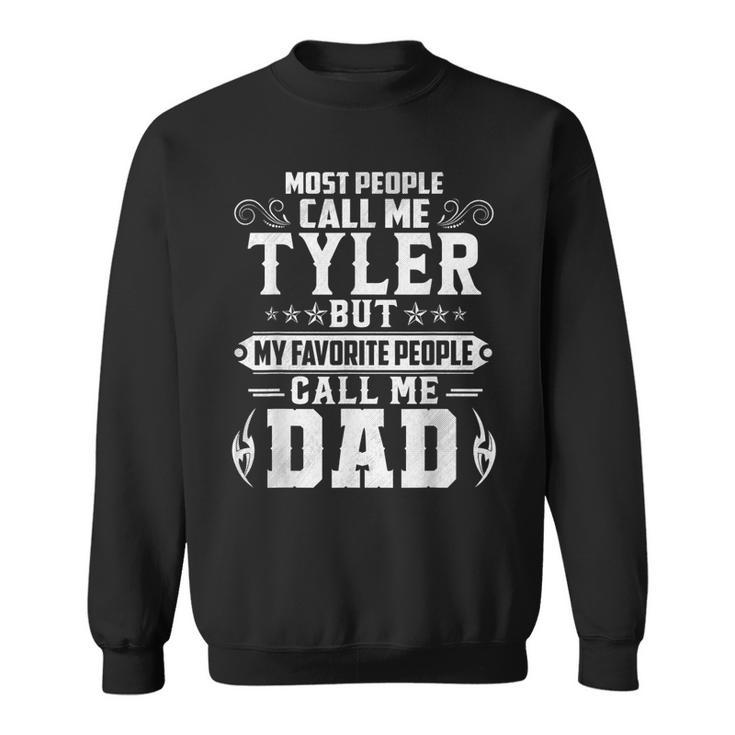 Tyler - Name Funny Fathers Day Personalized Men Dad  Sweatshirt