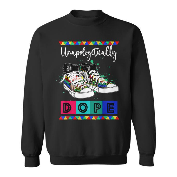 Unapologetically Shoes Black History Month Black History  Sweatshirt