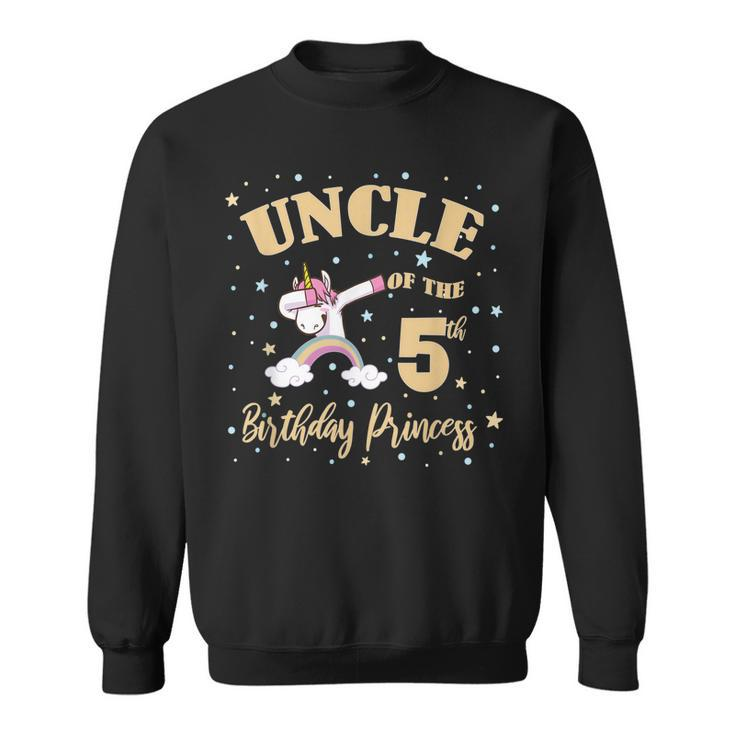 Uncle Of The 5Th Birthday Princess Girl Unicorn Bday Sweatshirt