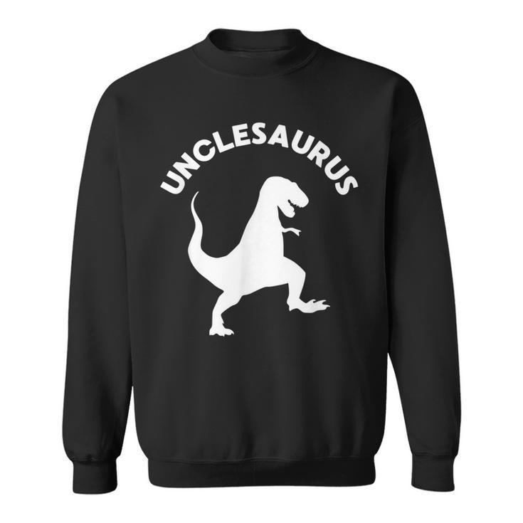 Unclesaurus Funny Uncle Sweatshirt