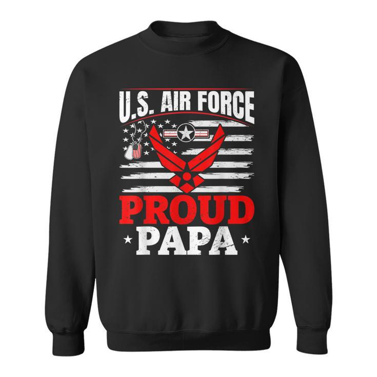 Us Air Force Veteran US Air Force Proud Papa  Sweatshirt