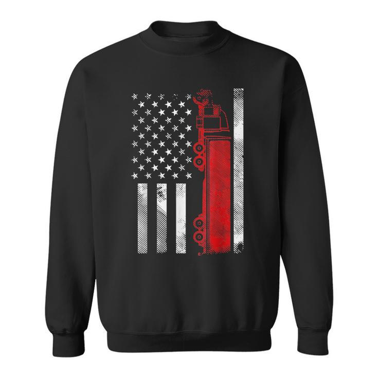 Us American Flag Semi Truck Driver 18 Wheeler Trucker Gifts  Sweatshirt